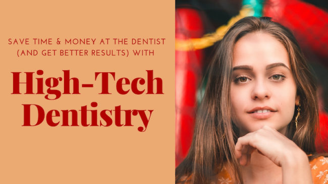 high-tech dentistry in San Francisco