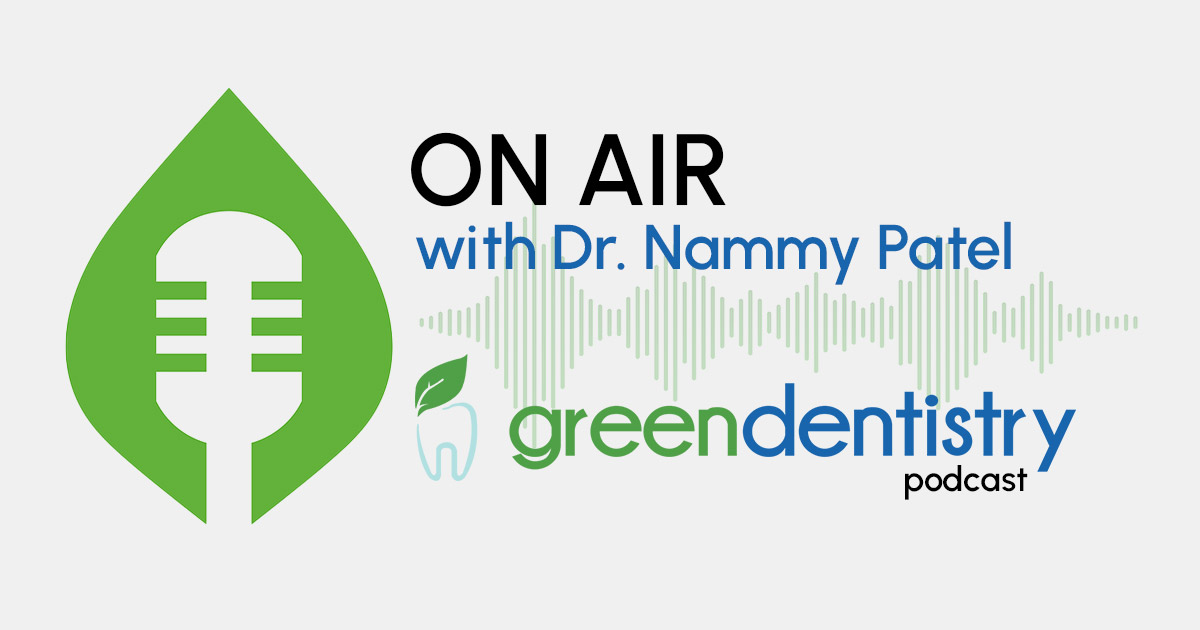 Green_Dentistry_Podcast-default-v1 On Air with Dr. Nammy Patel
